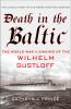 Go to record Death in the Baltic : the World War II sinking of the Wilh...