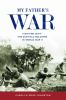 Go to record My father's war : fighting with the Buffalo soldiers in Wo...