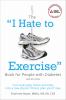 Go to record The "I hate to exercise" book for people with diabetes and...