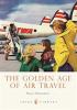 Go to record The Golden Age of Air Travel
