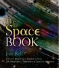 Go to record The space book : from the beginning to the end of time, 25...