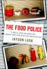 Go to record The food police : a well-fed manifesto about the politics ...