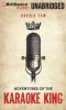 Go to record Adventures of the karaoke king
