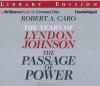 Go to record The passage of power the years of Lyndon Johnson