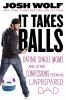 Go to record It takes balls : dating single moms and other confessions ...