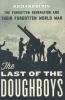 Go to record The last of the doughboys : the forgotten generation and t...