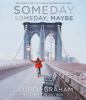 Go to record Someday, someday, maybe