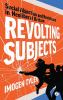 Go to record Revolting subjects : social abjection and resistance in ne...