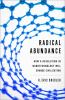Go to record Radical abundance : how a revolution in nanotechnology wil...