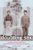 Go to record Doubting sex : inscriptions, bodies and selves in nineteen...