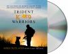 Go to record Trident K9 warriors my tale from the training ground to th...