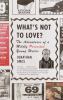 Go to record What's not to love? : the adventures of a mildly perverted...