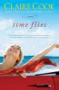 Go to record Time Flies :  [a novel]
