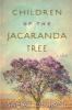 Go to record Children of the Jacaranda tree : a novel