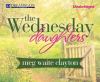 Go to record The Wednesday daughters a novels