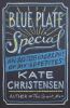 Go to record Blue plate special : an autobiography of my appetites
