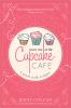Go to record Meet me at the Cupcake Cafe : a novel with recipes