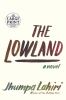 Go to record The lowland : a novel