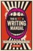 Go to record This is not a writing manual : notes for the young writer ...