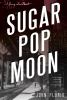 Go to record Sugar pop moon : a Jersey Leo novel
