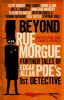 Go to record Beyond Rue Morgue : further tales of Edgar Allan Poe's 1st...