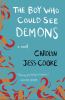 Go to record The boy who could see demons : a novel