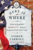 Go to record Here is where discovering America's great forgotten history