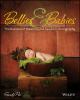 Go to record Bellies & babies : the business of maternity and newborn p...