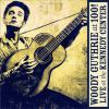Go to record Woody Guthrie at 100! live at the Kennedy Center.