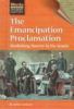 Go to record The Emancipation Proclamation : abolishing slavery in the ...