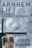 Go to record Arnhem lift : a German Jew in the Glider Pilot Regiment