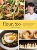 Go to record Flour, too : indispensable recipes for the cafe's most lov...