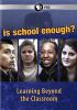Go to record Is school enough?