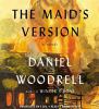 Go to record The Maid's version a novel