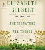 Go to record The signature of all things :  [a novel]
