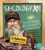 Go to record Si-cology 101 tales and wisdom from Duck Dynasty's favorit...