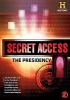 Go to record Secret access the presidency