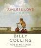 Go to record Aimless love a selection of poems