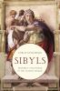 Go to record Sibyls : prophecy and power in the ancient world