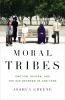 Go to record Moral tribes : emotion, reason, and the gap between us and...