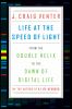 Go to record Life at the speed of light : from the double helix to the ...