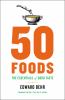 Go to record 50 foods : the essentials of good taste with notes on wine