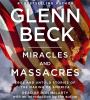 Go to record Miracles and massacres true and untold stories of the maki...