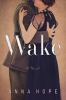 Go to record Wake : a novel