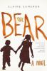 Go to record The bear : a novel