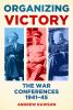 Go to record Organizing victory : the war conferences 1941-45