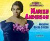 Go to record Marian Anderson : amazing opera singer
