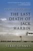 Go to record The last death of Jack Harbin : a Samuel Craddock mystery