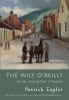 Go to record The Wily O'Reilly : Irish Country stories