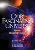 Go to record Our fascinating universe a journey through God's creation